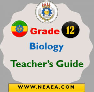 Ethiopian Grade 12 Biology Teacher Guide [PDF]
