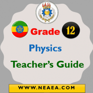 Ethiopian Grade 12 Physics Teacher Guide PDF